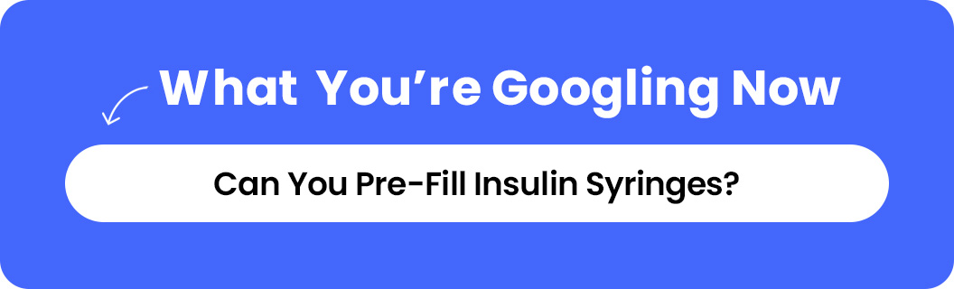 Can You Pre-Fill Insulin Syringes