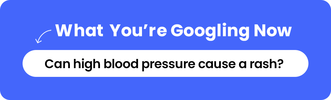 Can high blood pressure cause a rash?