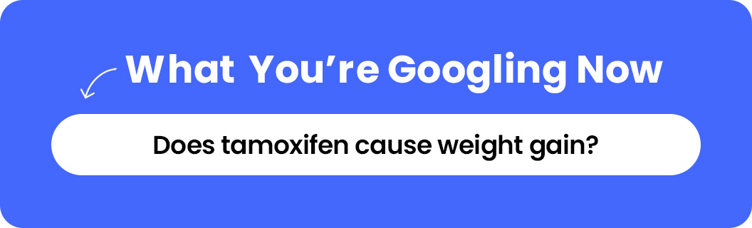 Does tamoxifen cause weight gain