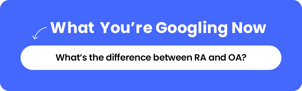 What’s the difference between RA and OA